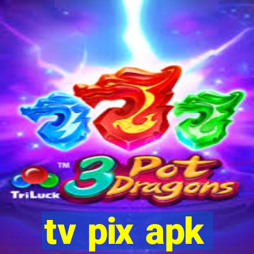 tv pix apk